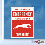 In Case of Emergency Rescue My Greyhoundrunning  Sticker