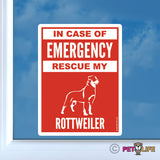 In Case of Emergency Rescue My Rottweiler Sticker